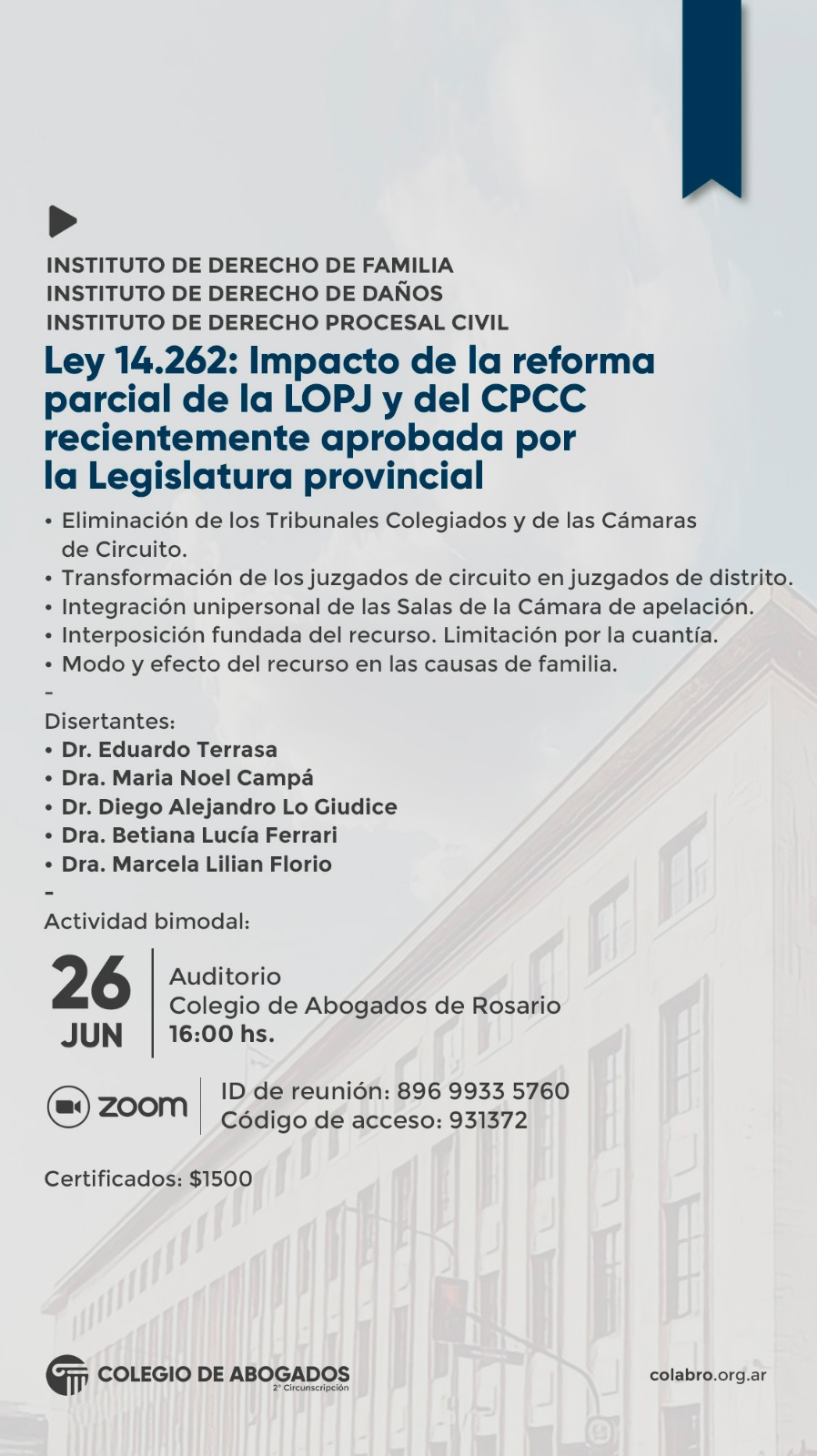 Ley 14.262: Impacto de la reforma parcial de la LOPJ y del CPCC recientemente aprobada por la Legislatura provincial - Eliminación de los Tribunales Colegiados y de las Cámaras de Circuito... - 26/06/